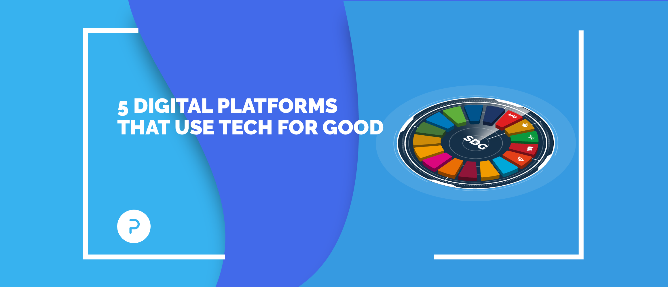 5 digital platforms that use tech for good