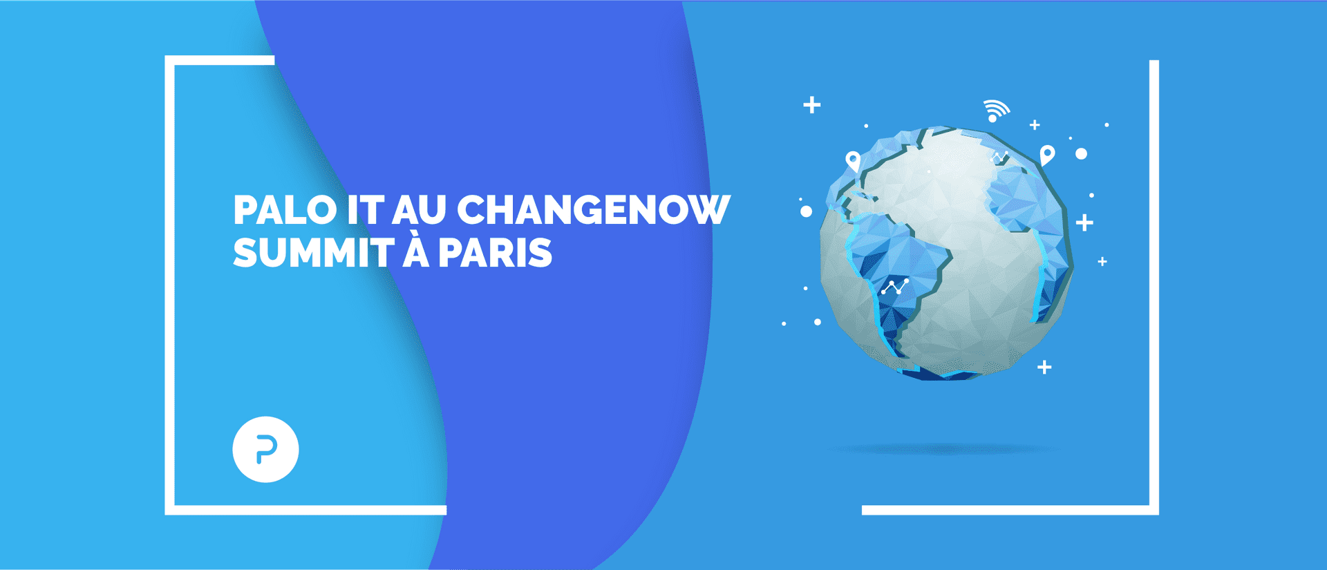 Innovations pour la planète : PALO IT au ChangeNOW Summit à Paris