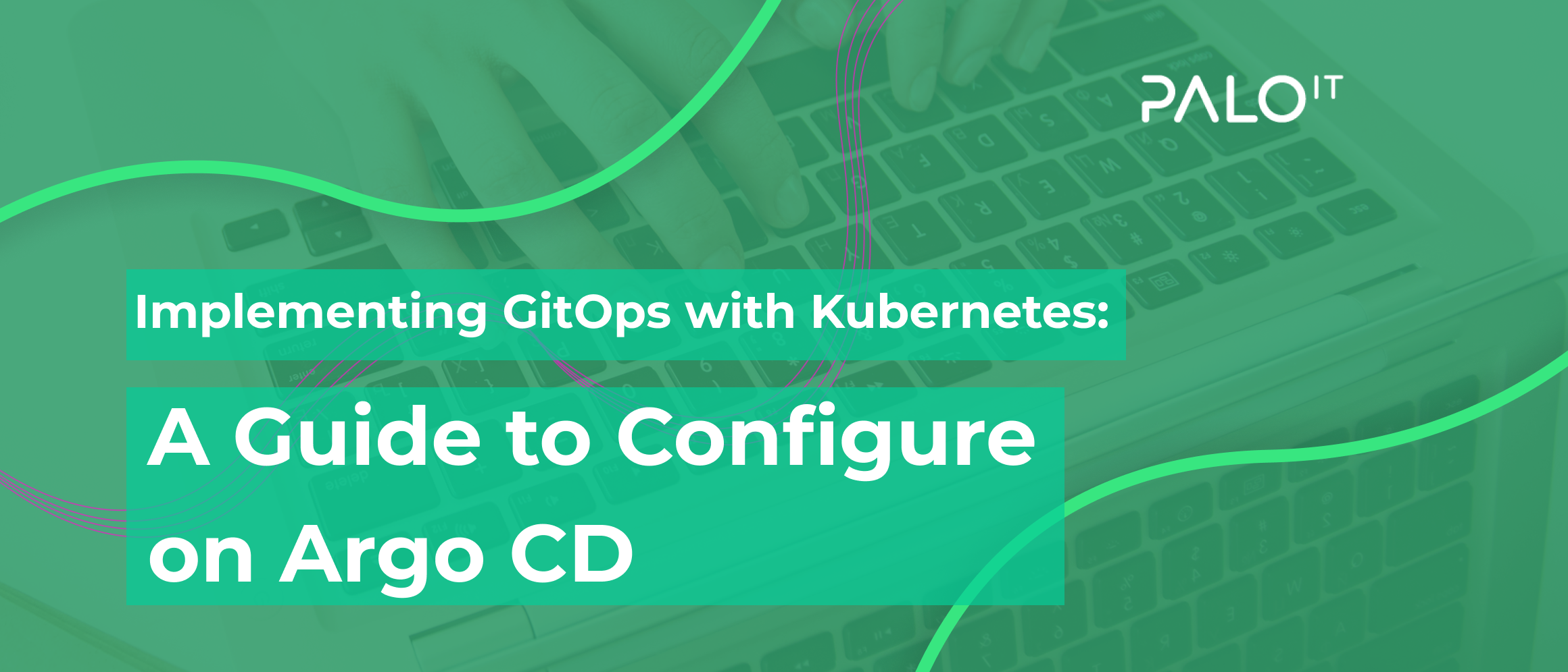 Implementing GitOps with Kubernetes: A Guide to Configure on Argo CD